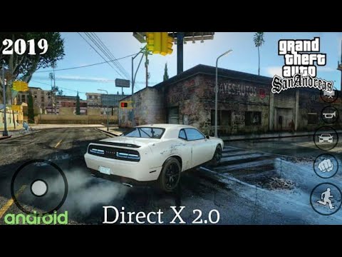 SA_DirectX 2.0 Android || offline For GTA San Andreas Android Mod Pack 350 MB 2019