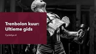 Trenbolon Kuur Ultieme Gids - Schemas, Dosering, Bijwerkingen En Tips