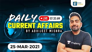 7:30 AM - 25 March 2021 Current Affairs | Daily Current Affairs by Abhijeet Mishra  @Bank Ladder ​