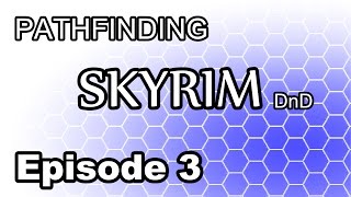 Pathfinding SKYRIM Ep 3: Redoran's Mine