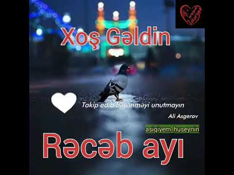 Haci Ramil  Rəcəb ayi haqqinda