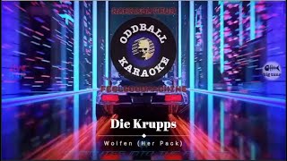 Die Krupps - Wolfen [Her Pack] (karaoke instrumental lyrics) - RAFM Oddball Karaoke