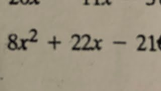 Factoring Quadratic Equations Example (8x^2 +22x -21)