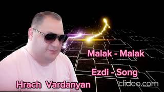 Hrach Vardanyan - Melek Melek  Ezdi Music Cover Hamik Tamoyan 2023