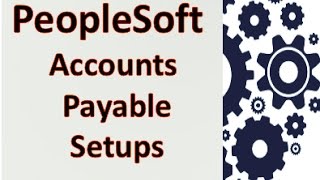 PeopleSoft Accounts Payable Configurations and Setups screenshot 5