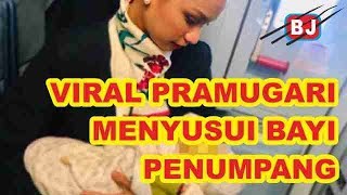 [VIRAL] Pramugari Menyusui Bayi Penumpang