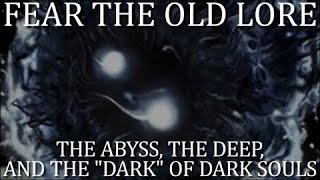 The Abyss, the Deep, and the "Dark" of Dark Souls screenshot 4