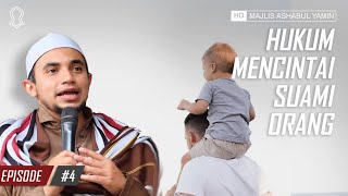 Bagaimana Hukum Mencintai Suami Orang? - Habib Muhammad bin Husein Al-Habsyi