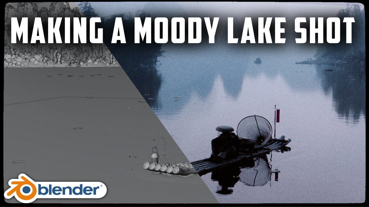 Creating a moody lake shot in Blender Process YouTube