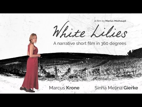 White Lilies - Narrative short film in 360 degrees