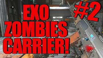 Advanced Warfare: Exo Zombies Carrier Gameplay! Part 2 [strong language] (COD AW Exo Zombies)