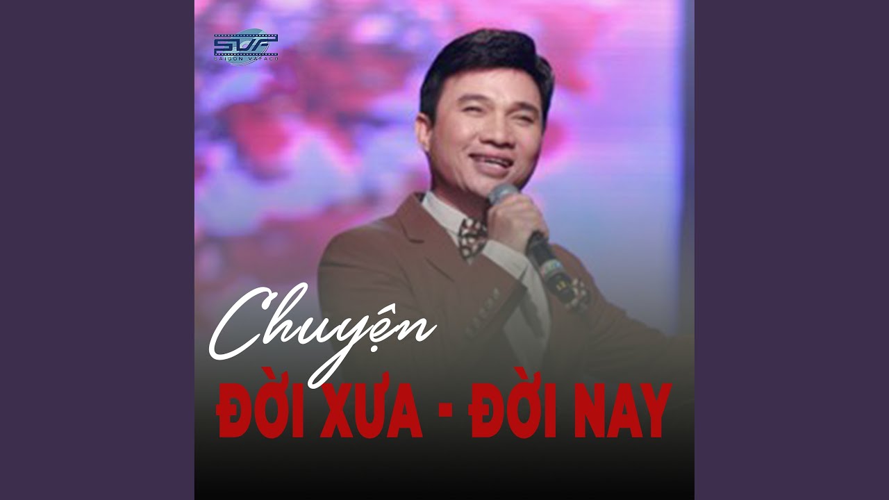 Chuyện đời xưa chuyện ngày nay