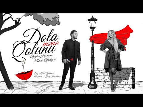 Aygün Kazımova & Rəsul Əfəndiyev - Dola Mənə Qolunu (Official Video)