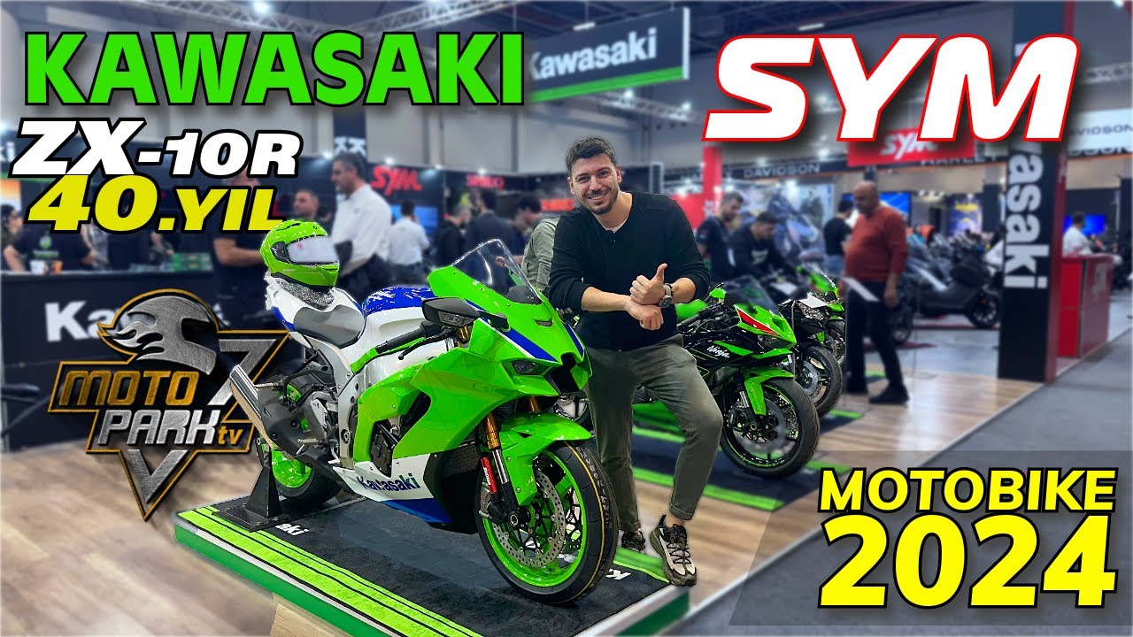 MOTOBIKE 2024 / KAWASAKİ VE SYM / ZX10-R 40. YIL EFSANE OLMUŞ