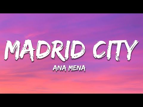 Ana Mena - Madrid City (Letra / Lyrics)