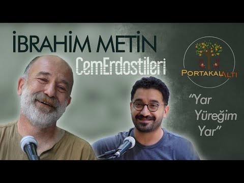 Yar Yüreğim Yar - İbrahim Metin & Cem Erdost İleri (PortakalAltı Kayıtları)