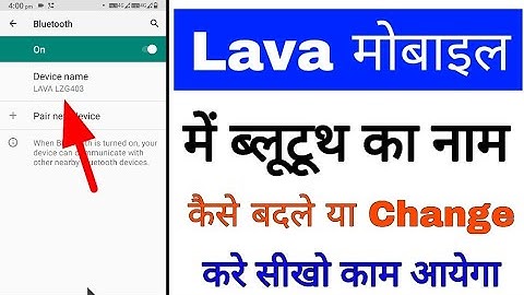 Lava phone me bluetooth ka naam change kaise kare ya badle।how to change bluetooth name in lava