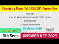 Chemistry Paper 1st Answer Key 2025 | Chemistry Previous Year Question Paper | CHE 301 Answer Key