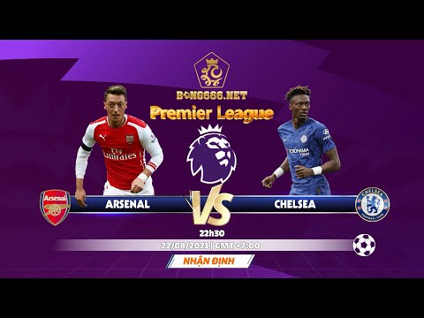 [ Soi kèo bóng đá ngoại hạng Anh ] Arsenal vs Chelsea -- 22h30, 22/08/2021|Zalo: 0582826271