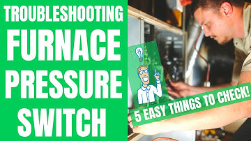 How to Diagnose a Bad Furnace Pressure Switch (5 Easy Things to Check in 2021)