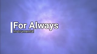 Video thumbnail of "For Always by Bebe and Cece Winnans l Instrumental l Accompaniment l karaoke l minus one with lyrics"