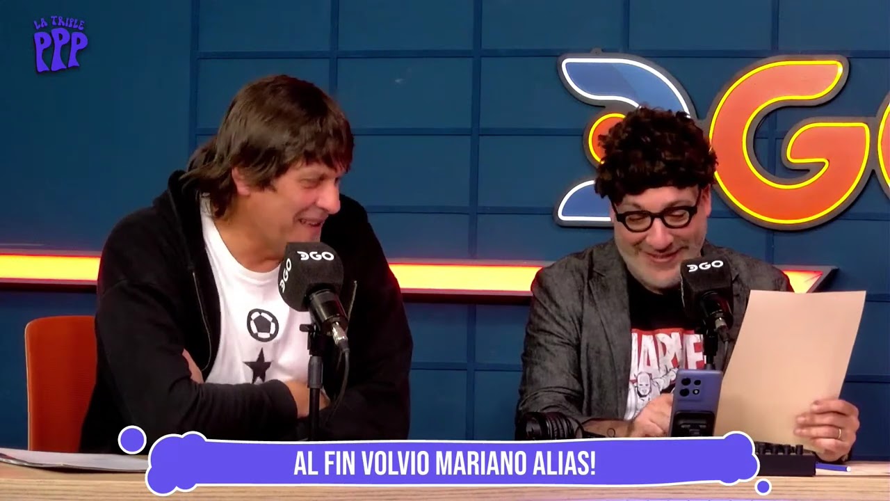 #TRIPLEP | VOLVIÓ MARIANO ALIAS | 30/7