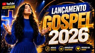 🔥✨ Louvores Poderosos 2026 (OFICIAL) | Novos Hinos, Mais Tocadas e Louvores Que Tocam o Coração 🎶🙏