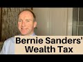 The Bernie Sanders Wealth Tax Plan