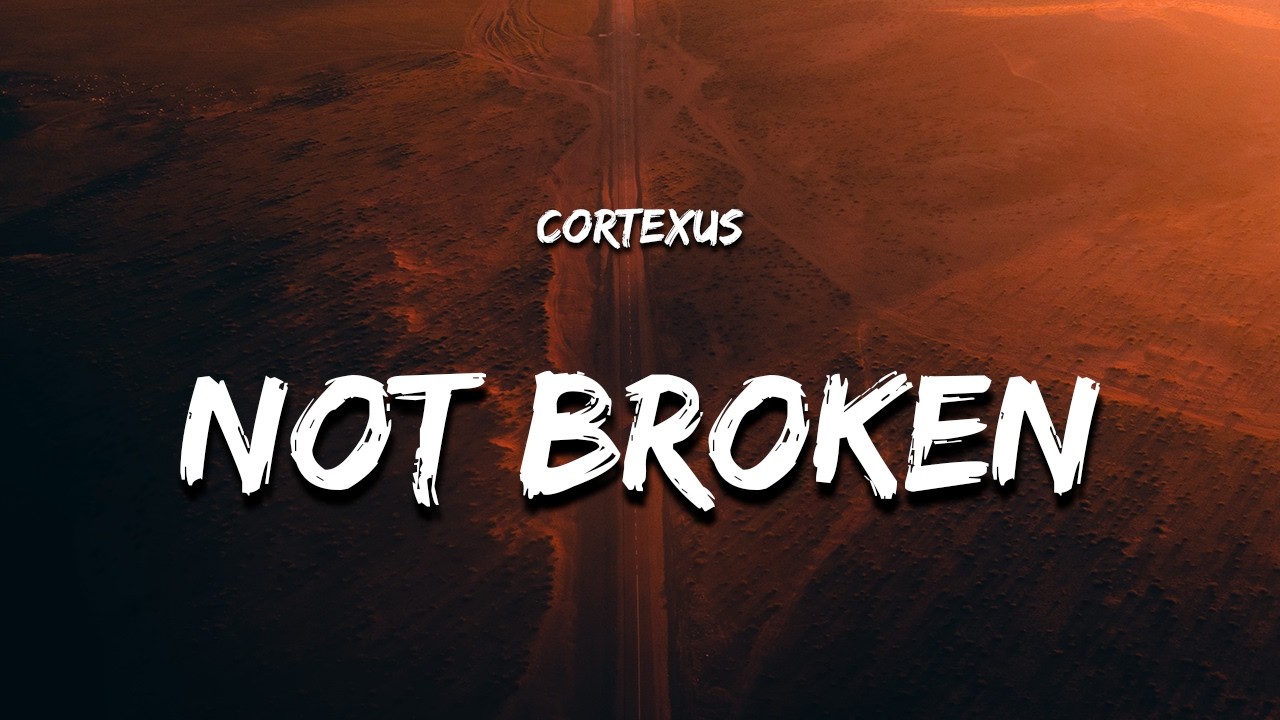 CortexUS - Not Broken (Lyrics) auf YouTube ansehen CortexUS - Not Broken (Lyrics) auf YouTube ansehen
