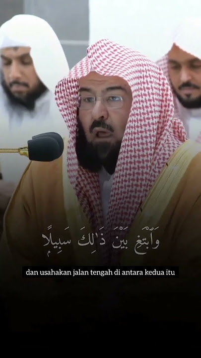 Surah Al Isra' ayat 110-111 Syaikh Abdurrahman As Sudais