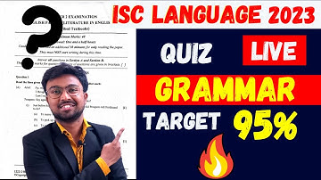 ISC Language 2023: Live Grammar paper solving | Target 95% at any cost! @akash_talks