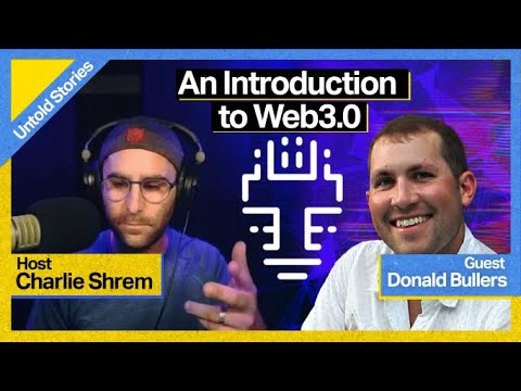 An Introduction to Web3.0 with Donald Bullers