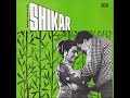 Mohd Rafi - Shikar Karne Ko Aaye (Vinyl - 1968)