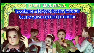 🔴 LIVE SANDIWARA DWI WARNA lawakane Ella kro kosim terbaru