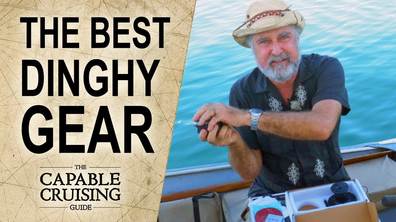 More important than life vests? The dinghy gear I carry
