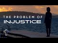 The Problem of Injustice - Isaiah 1:10-18; Romans 12:9-21; Luke 18:1-8