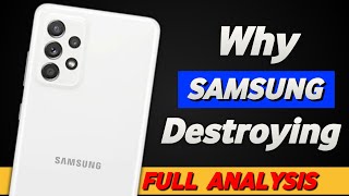 Samsung killing itself | How Samsung destroying | Future of samsung