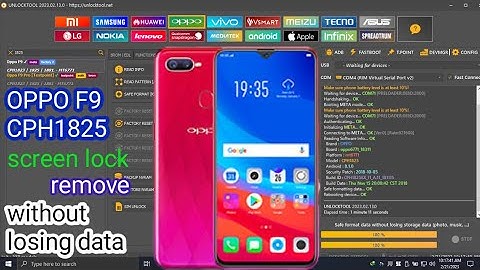 oppo f9 cph1825 screen look reset without loading data with unlock tool