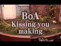 BoA - Kissing You Making