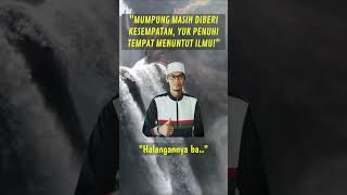 Mumpung Masih Diberi Kesempatan Yuk Penuhi Majelismajelis Ilmu shorts ustadztile ngaji status