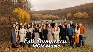 Ești Dumnezeu | MGM Music