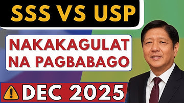 SSS vs USP  Mga Bagong Pagbabago Mula Dec 2025 — Lahat ng Senior Citizens, MAHALAGANG Update!