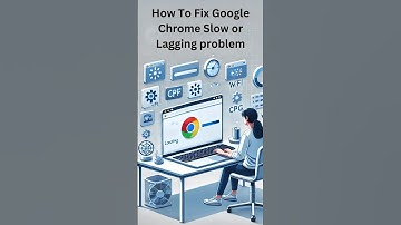 How To Fix Google Chrome Slow or Lagging Quickly & Easily!