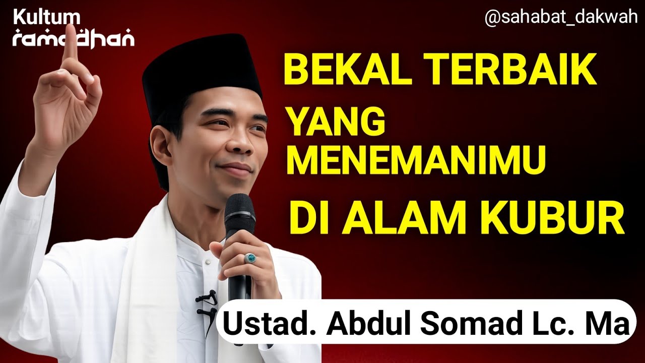 Ceramah Terbaru Ustad Abdul Shomad : 