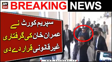 SC declares Imran Khan's arrest illegal | ARY News Breaking