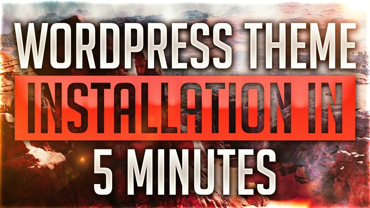 WordPress Theme Installation In 5 Minutes - YouTube