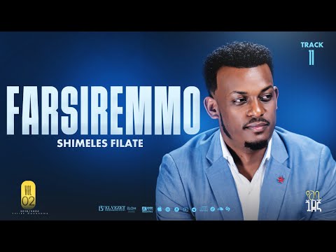 11 SIMELES FILATE FARSIREMMO ፋርስሬሞ