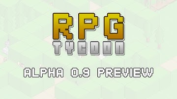RPG Tycoon - Alpha 0.9 Preview
