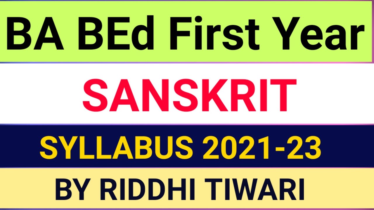 BA BEd 1st Year sanskrit Syllabus Sanskrit Syllabus BA BEd 1st Year