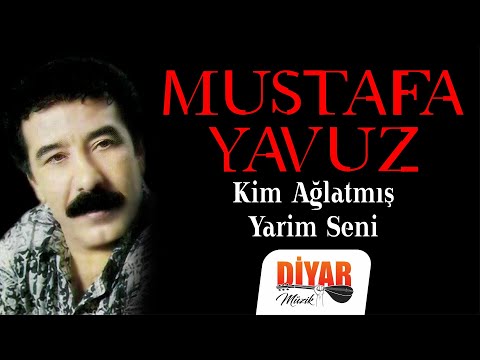 Mustafa Yavuz - -kim ağlatmış yarim seni -Unutulmayan türkü